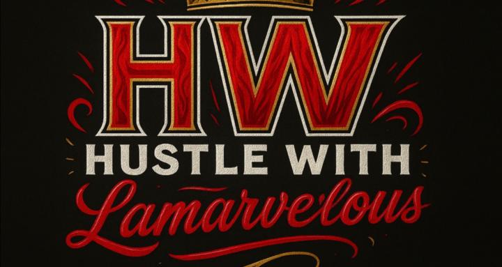 Hustle With Lamarvelous