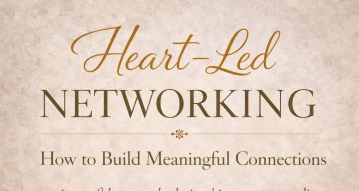 Heart-Led Networking