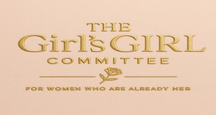 The Girl’s GIRL Committee