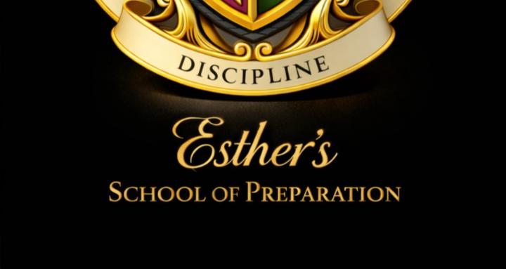 Esthers School of Preparation 