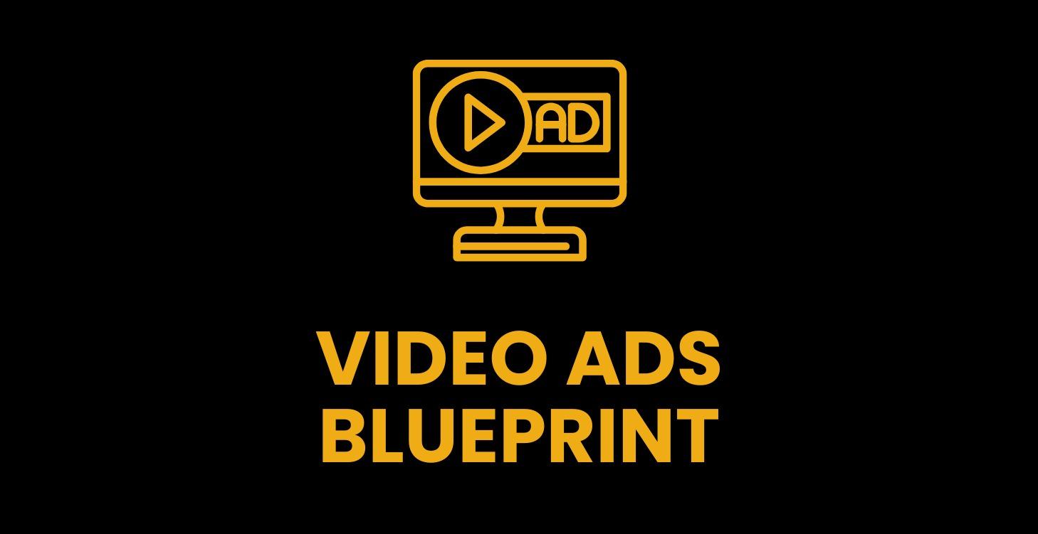 Video Ads Blueprint
