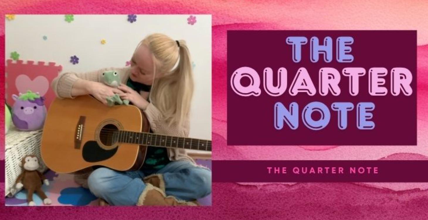 Lesson 2:  The Quarter Note