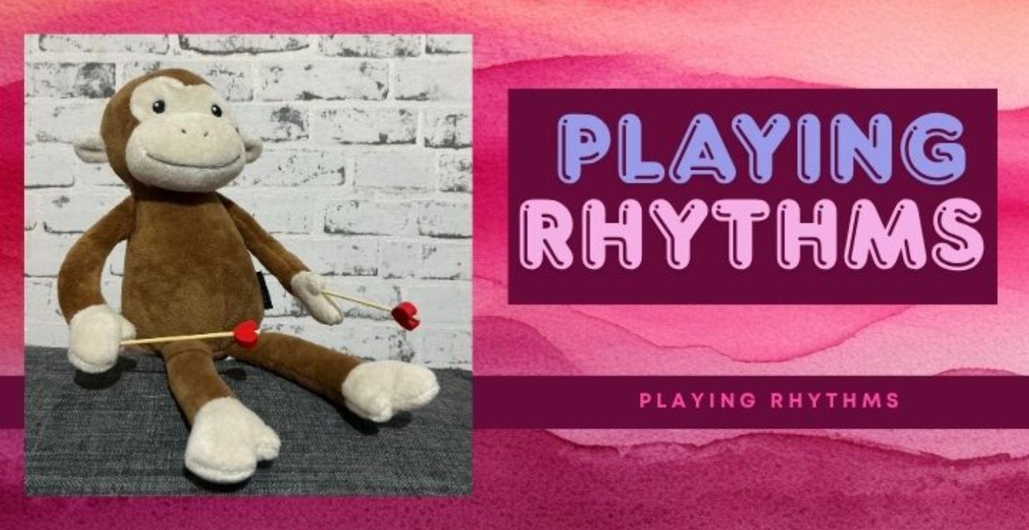 Activity 3:  Playing Rhythms