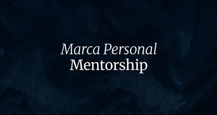 Marca Personal Mentorship