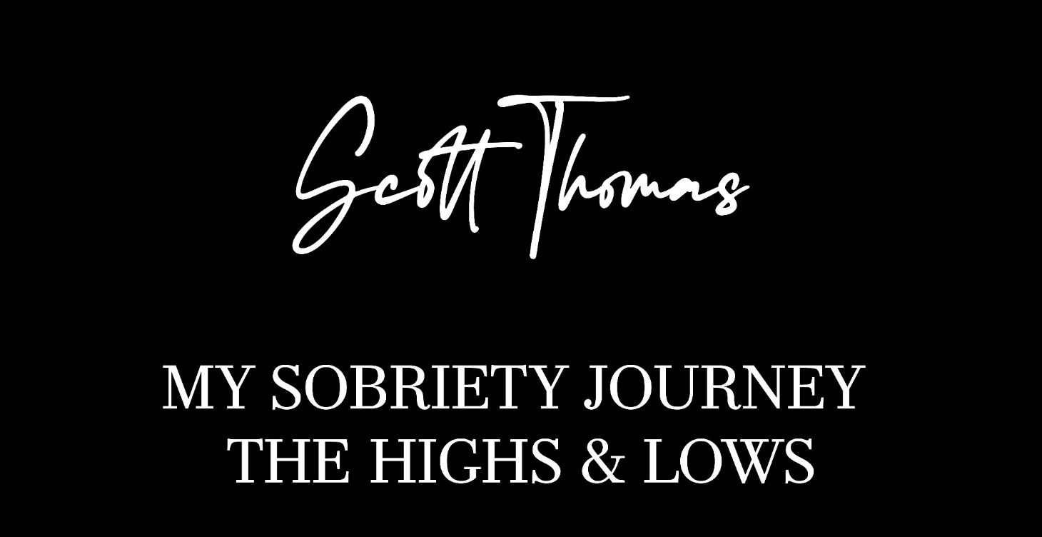 Story Time - My Sobriety Journey The highs & Lows