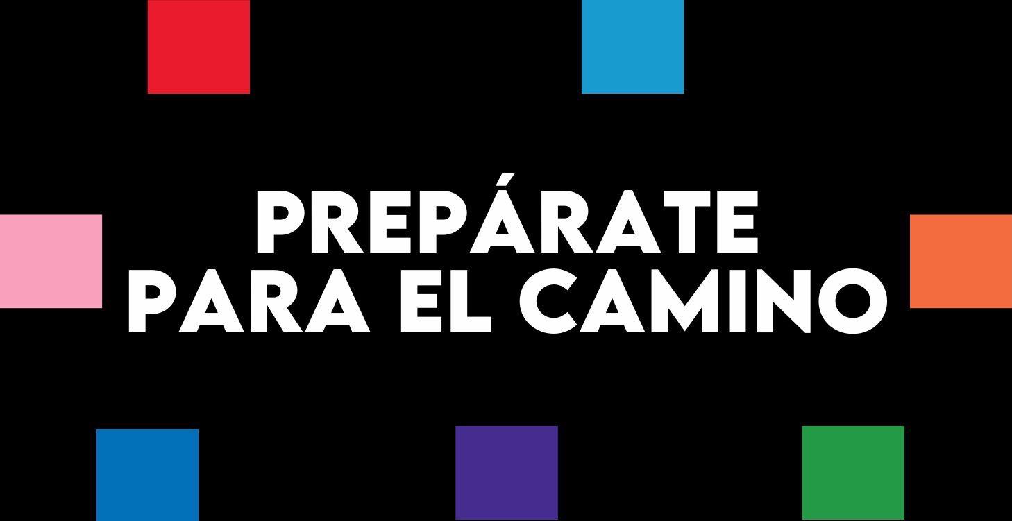 🥾PREPÁRATE PARA EL CAMINO