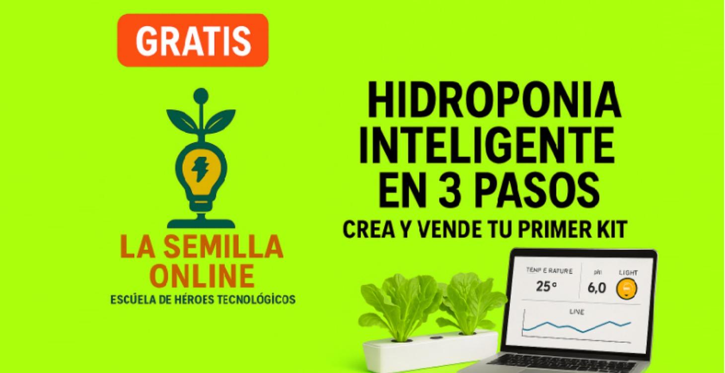 Tu kit de Hidroponia Inteligente en 3 Pasos