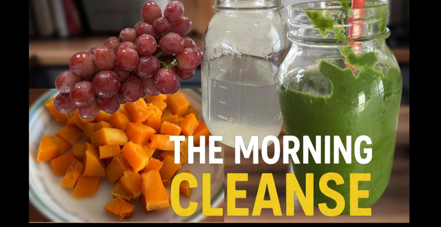 The Morning Cleanse Outline