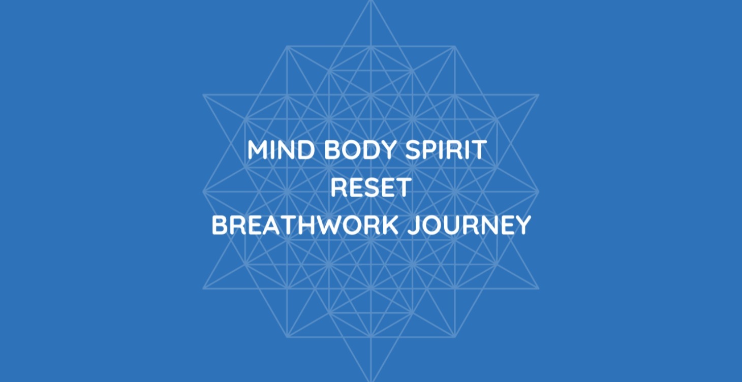 Mind, Body, & Spirit Reset Breathwork Journey