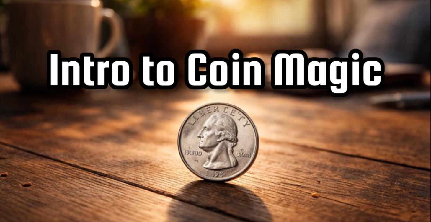 Intro to Coin Magic