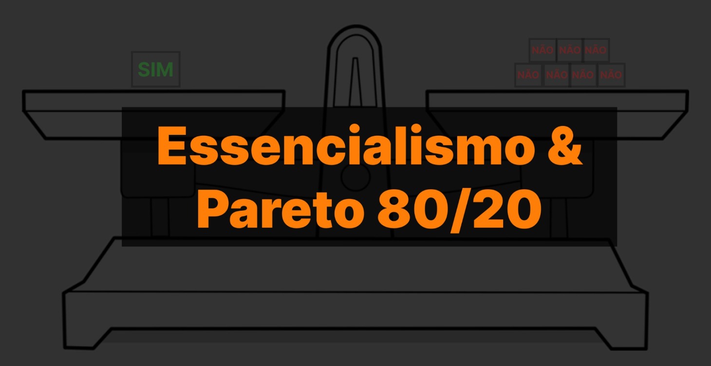 80/20: O que realmente importa