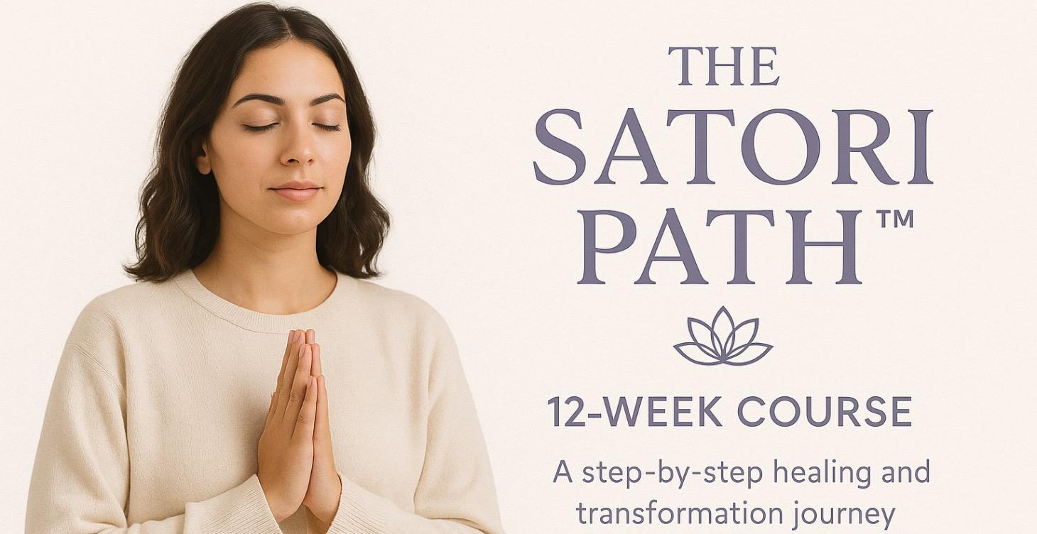 The Satori Path™ (12-Week Transformation) Phase 4