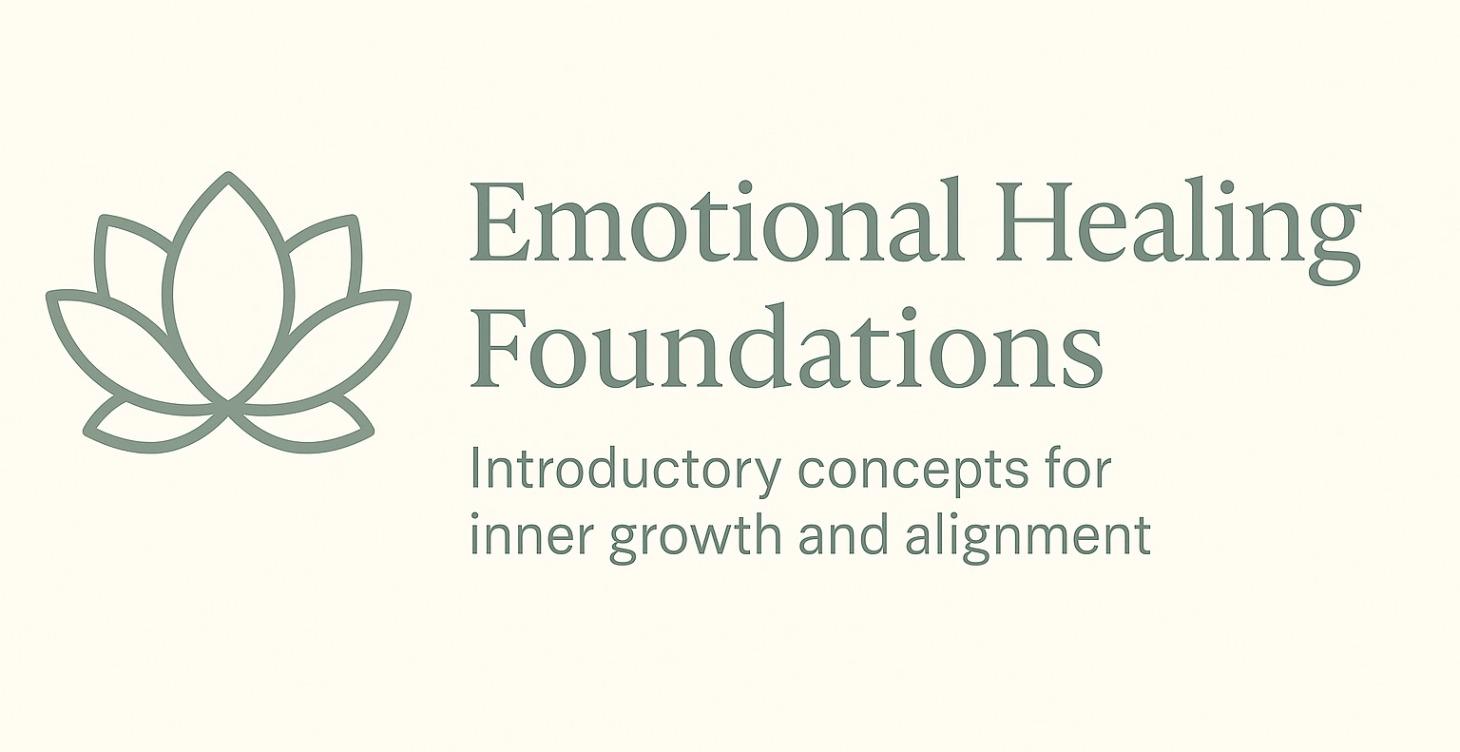 Emotional Healing Foundations