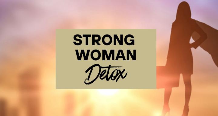 Strong Woman Detox