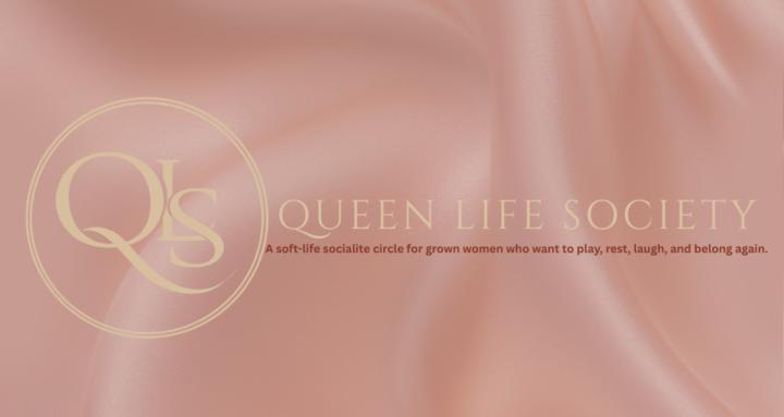 Queen Life Society