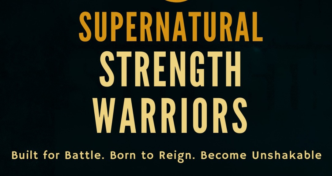 Supernatural Strength Warriors