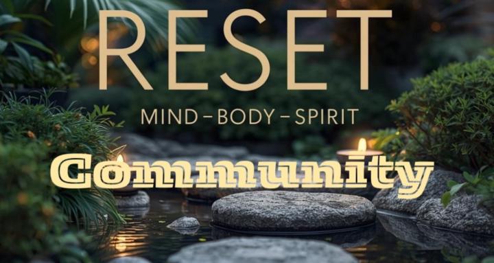 Reset: Mind Body Spirit