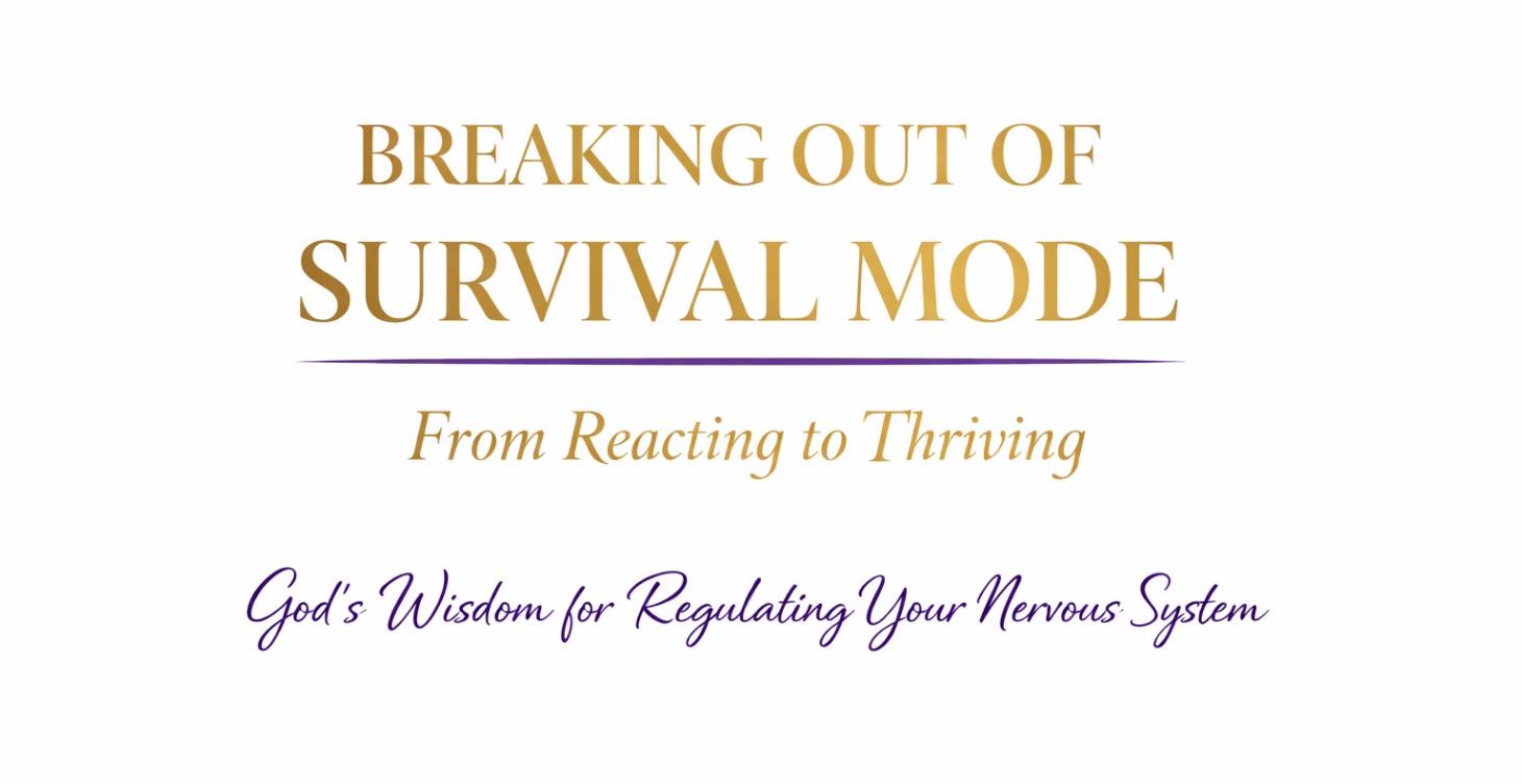 Breaking Out of Survival Mode