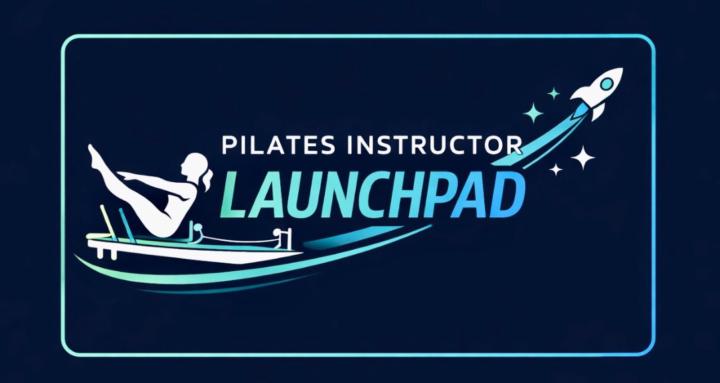 Pilates Instructor Launchpad