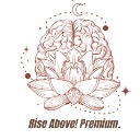 Rise Above Premium 