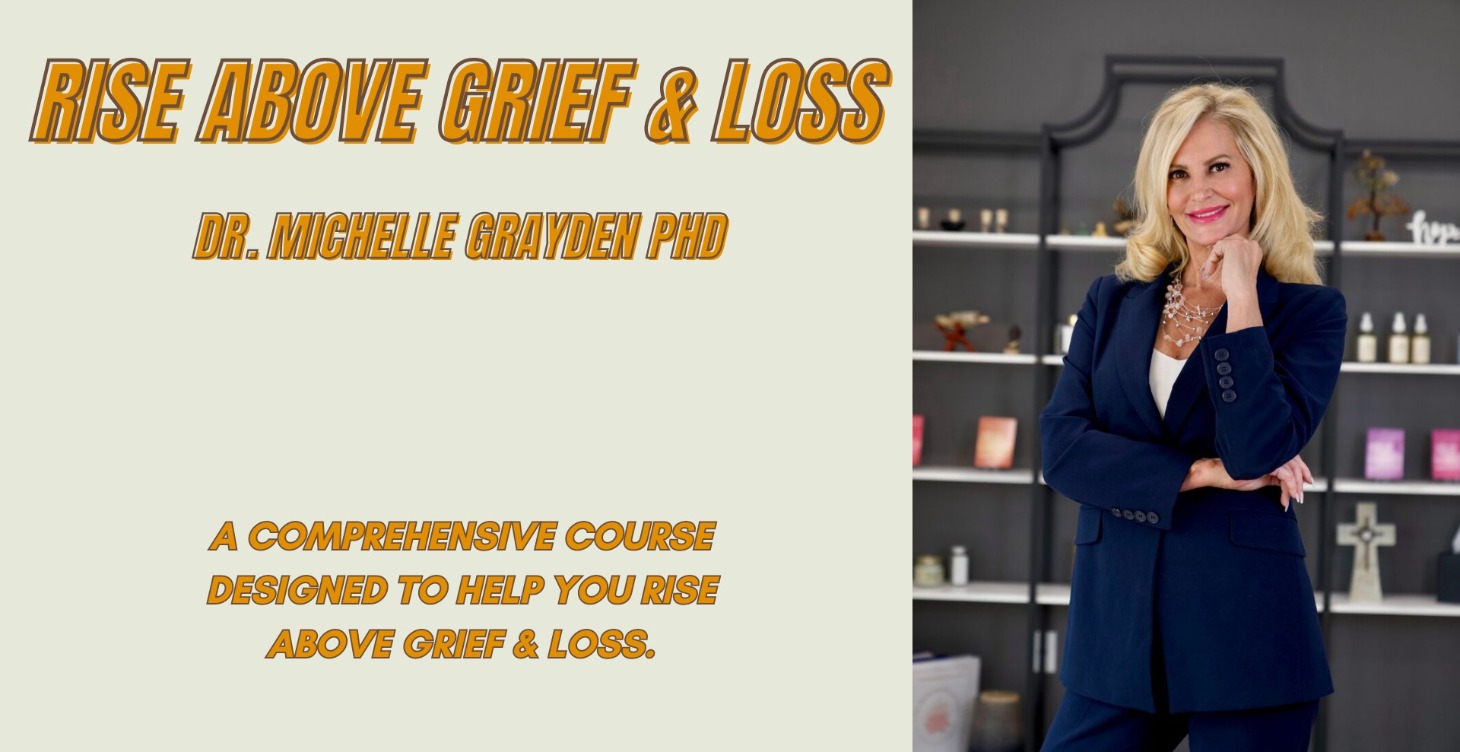 Rising Above Grief & Loss