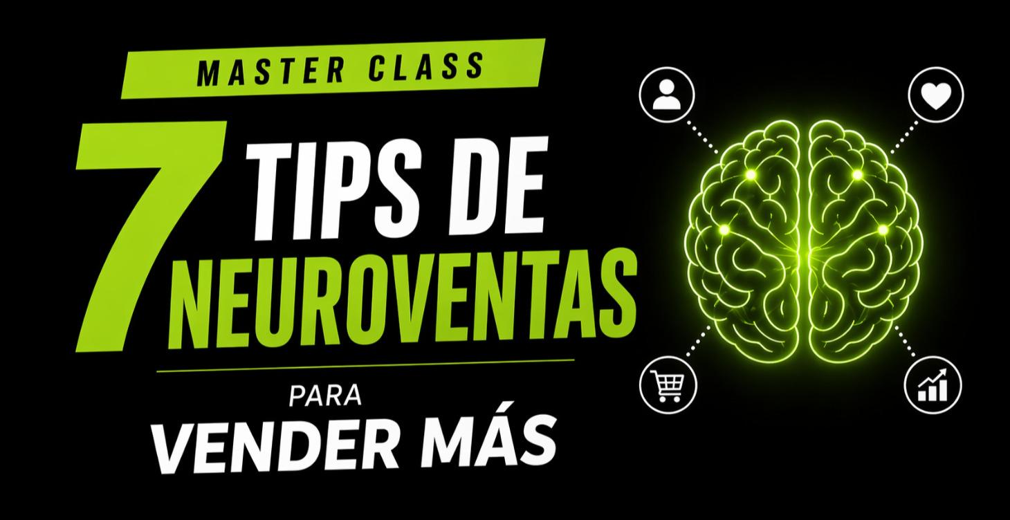 7 Tips de Neuroventas para Vender Más