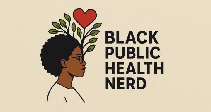 Black Public Health Nerd