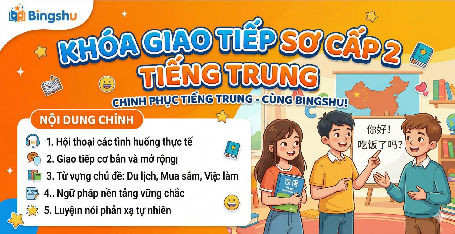 Khóa học giao tiếp sơ cấp 2 tiếng Trung