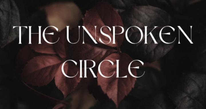 The Unspoken Circle