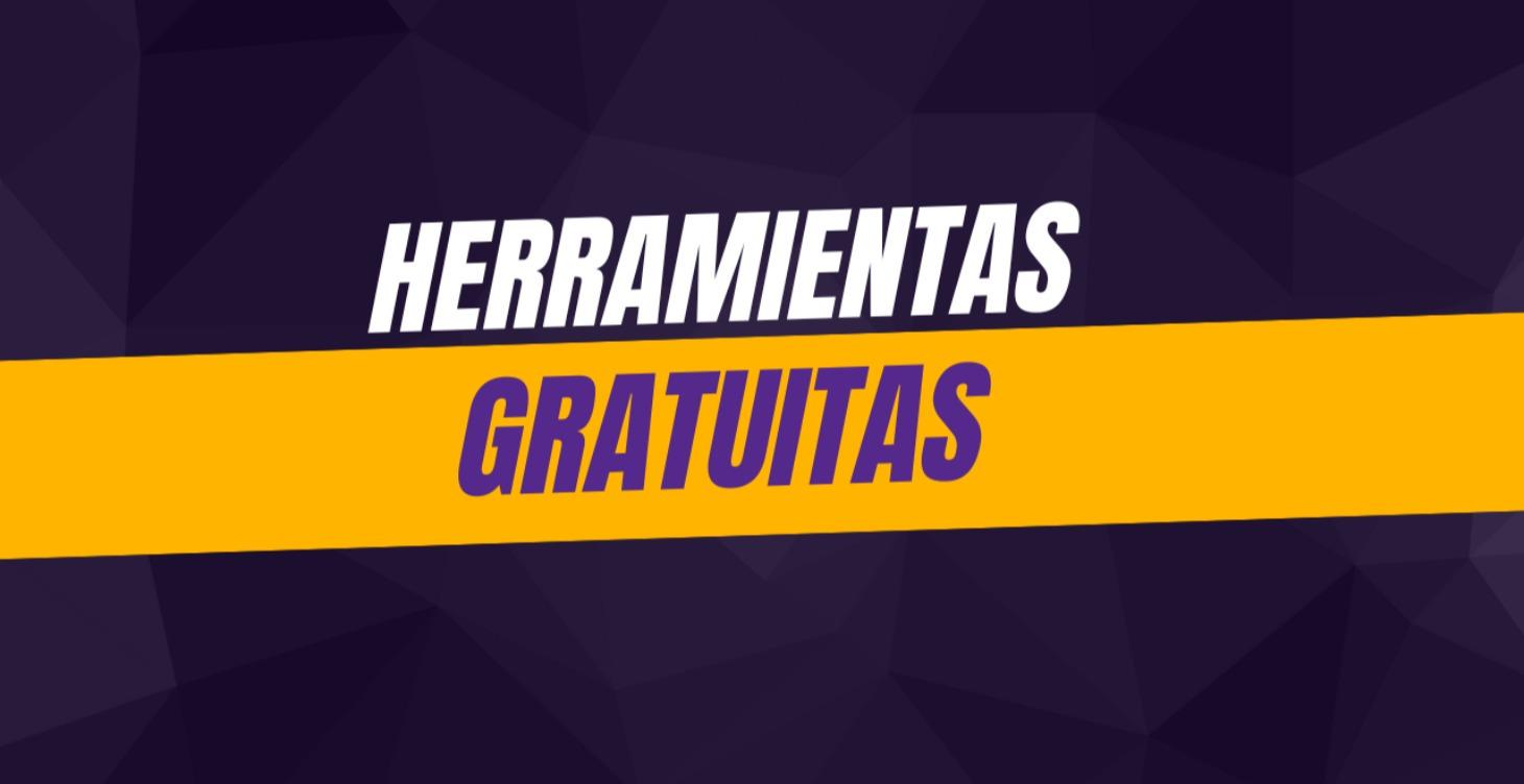 Herramientas Gratuitas