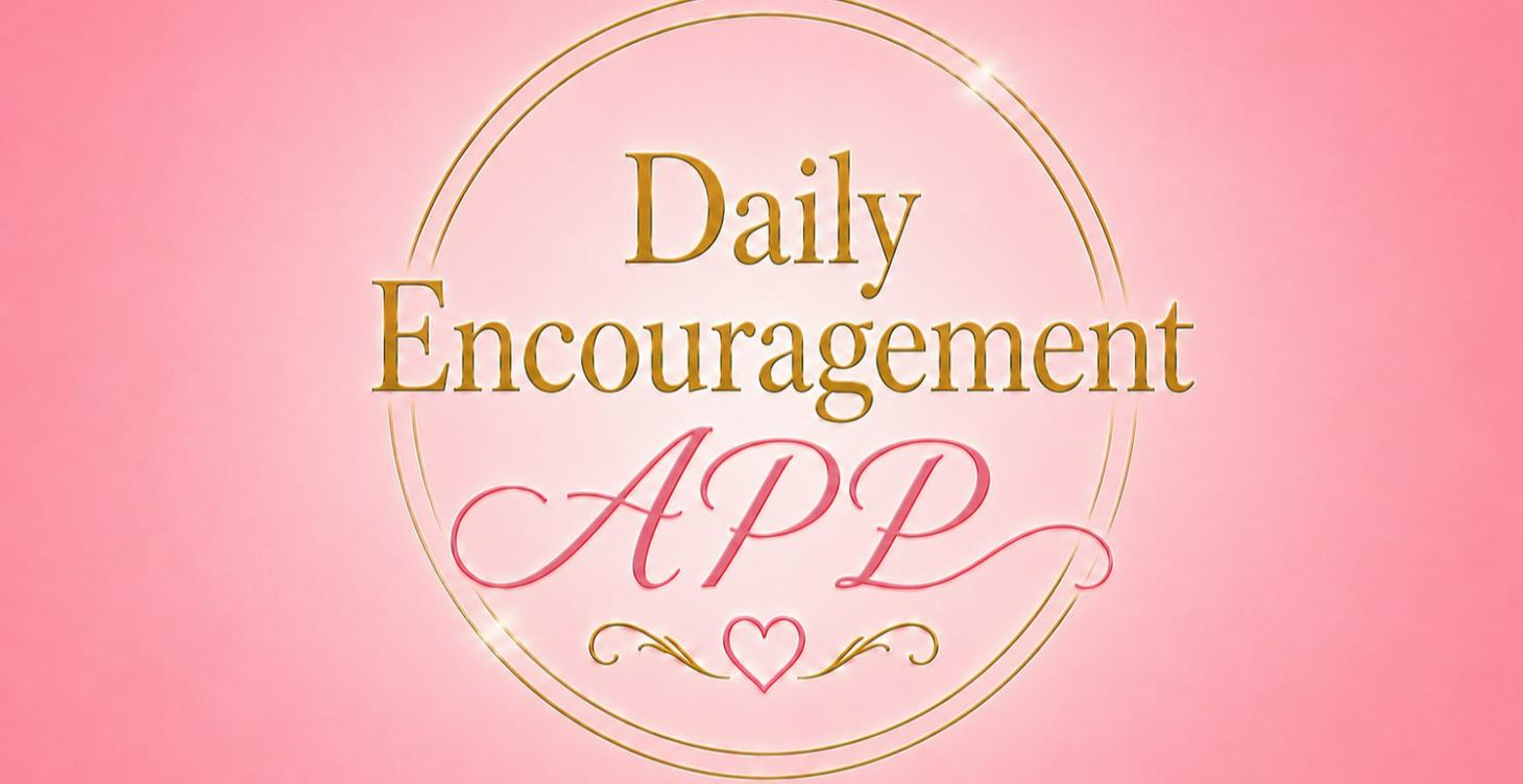 Daily Encouragement APP