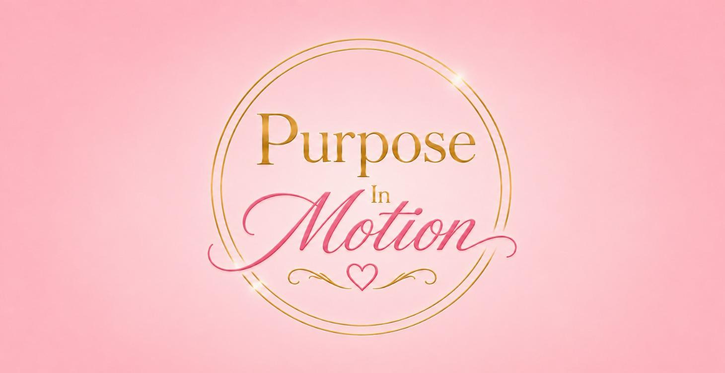 Purpose In Motion
