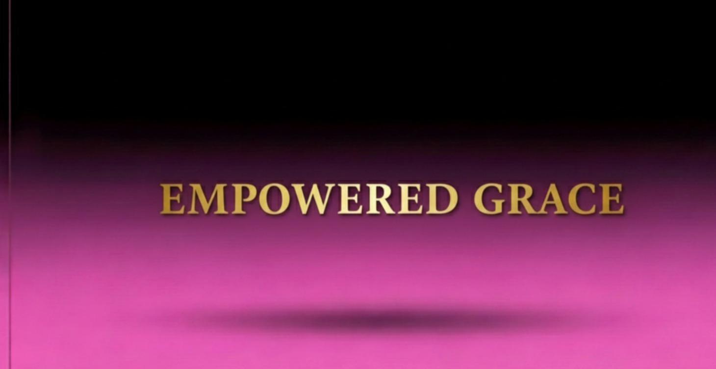 Empowered By Grace