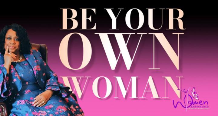 Be Your Own Woman
