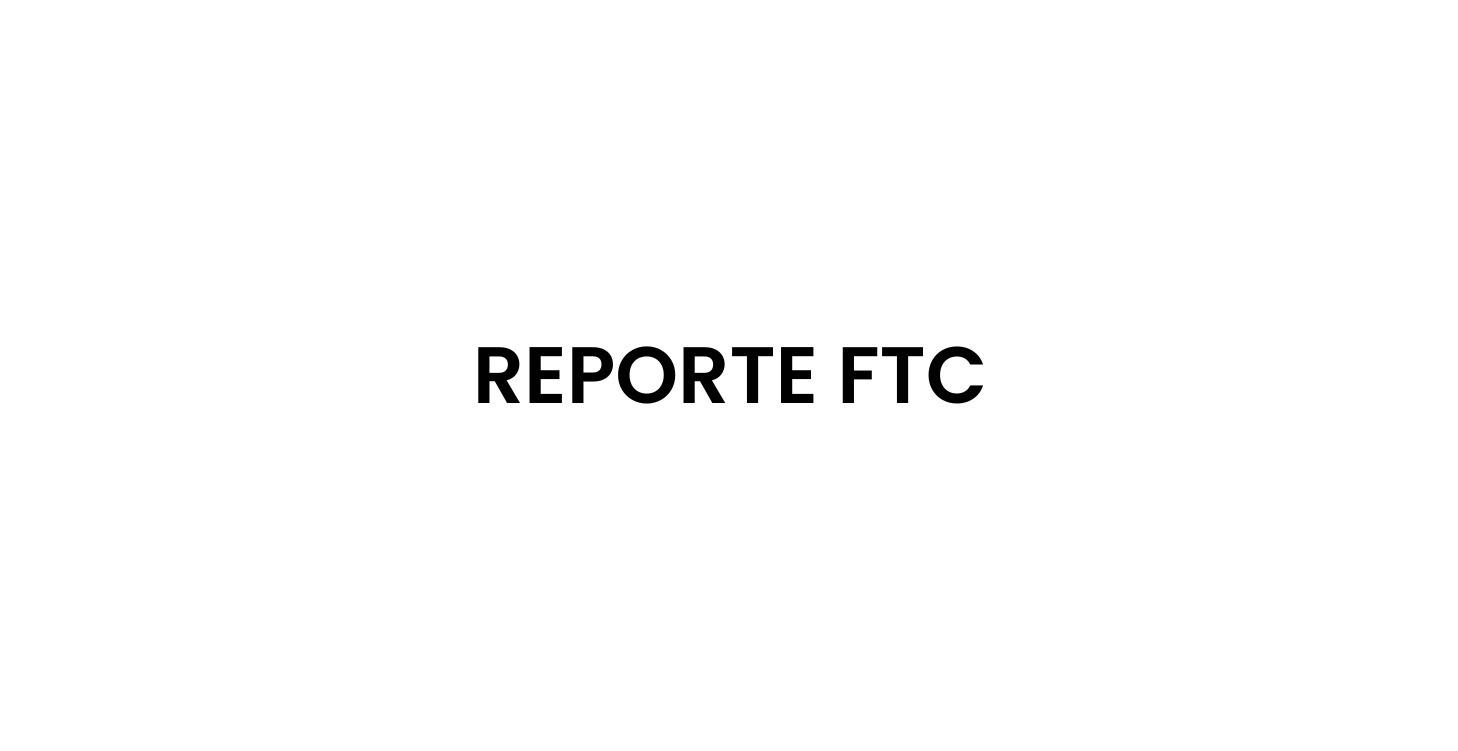 Reporte de FTC
