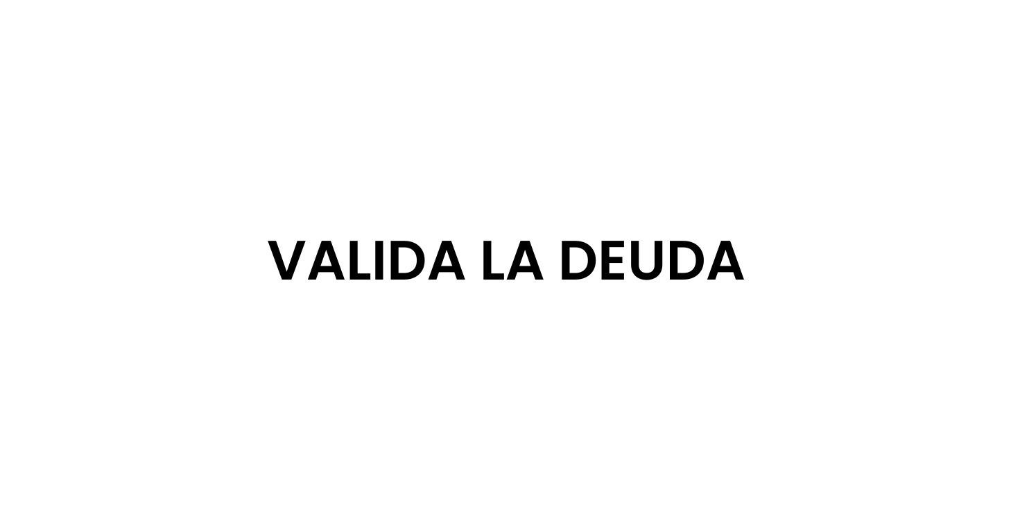 Validación de Deuda