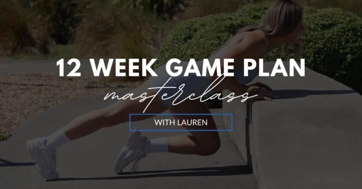 Sunday 5th 10am - 12 Week Game Plan Masterclass