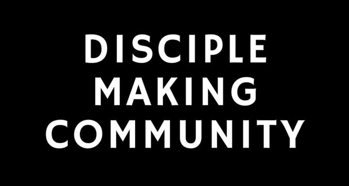 Disciple Making Community
