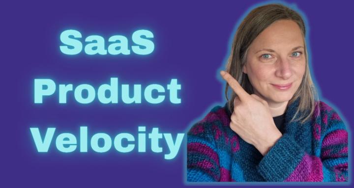 SaaS Product Velocity