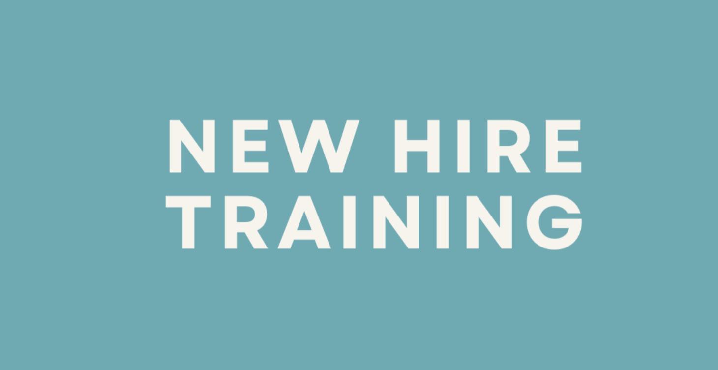 New Hire Trainings