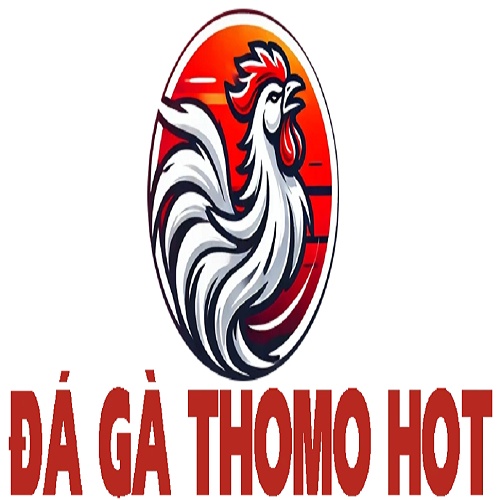 Đá gà thomo Hot
