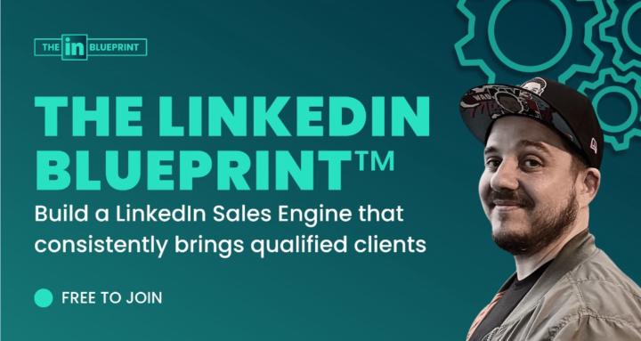 The LinkedIn Blueprint™