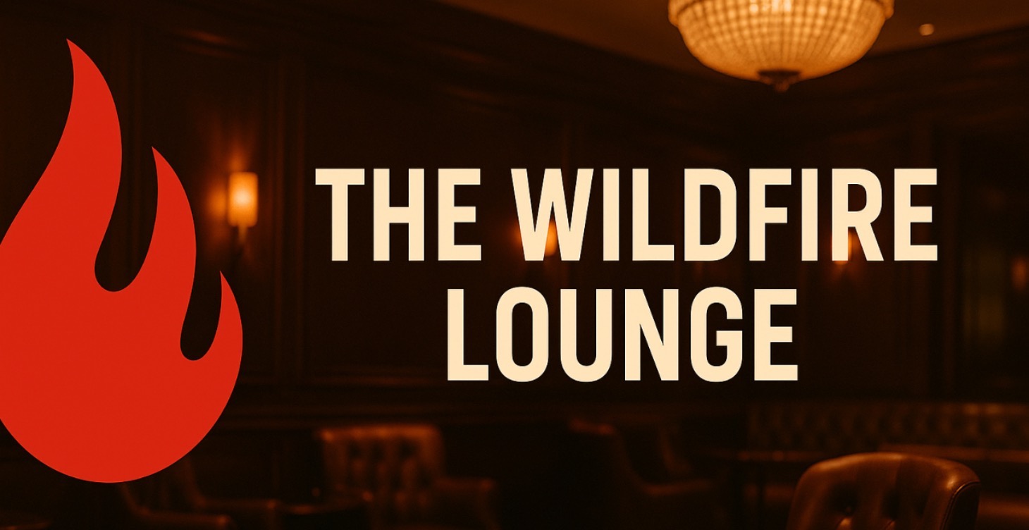 Welcome to the Wildfire Lounge🔥