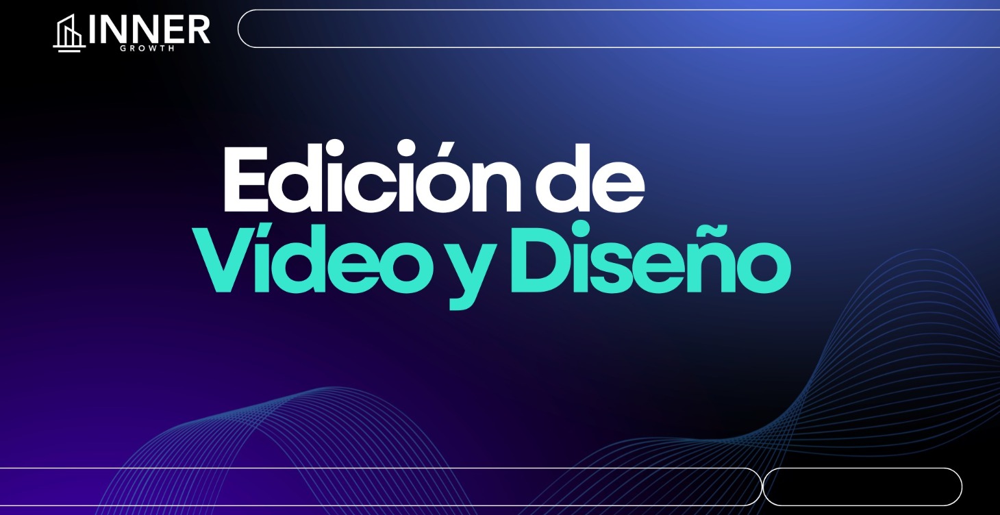 Edición de Video y Diseño