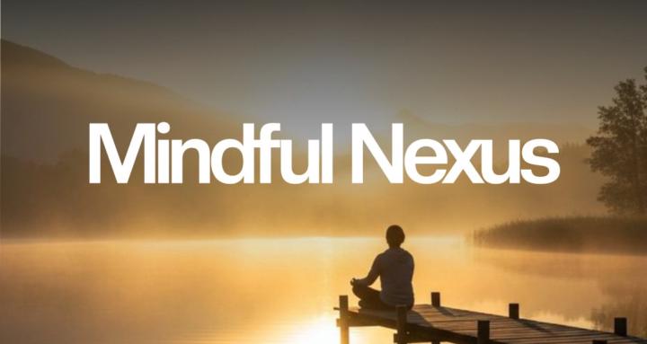 Mindful Nexus