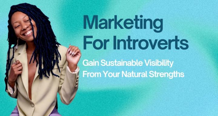 Marketing For Introverts
