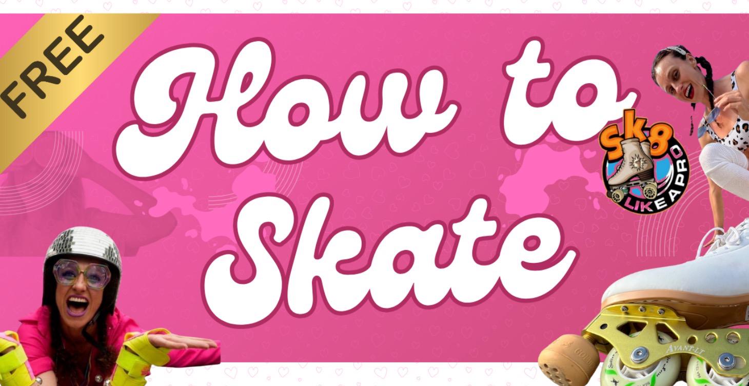 How to Skate: Foundations & Control (All Levels)