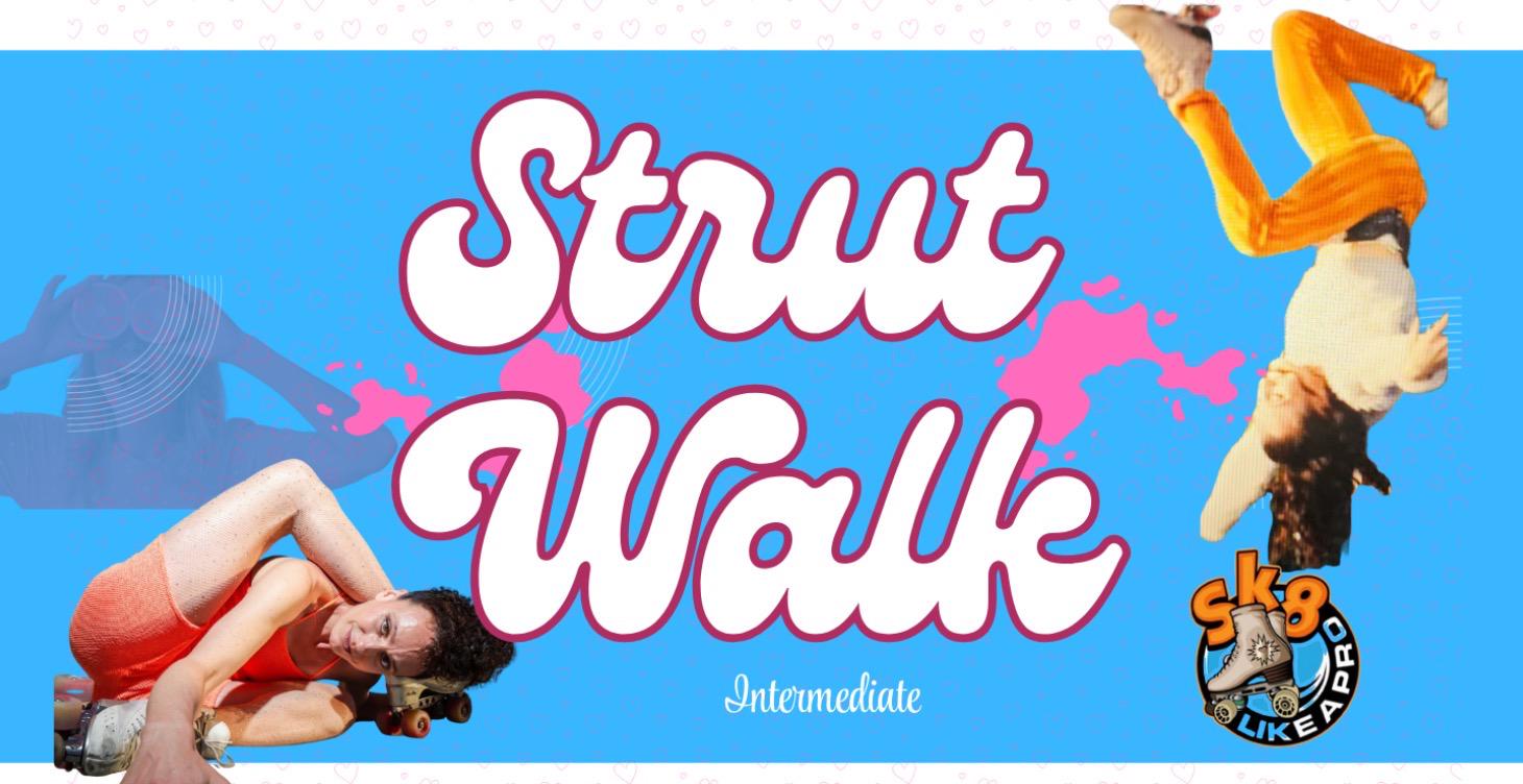 Sexy Strut Walk Course