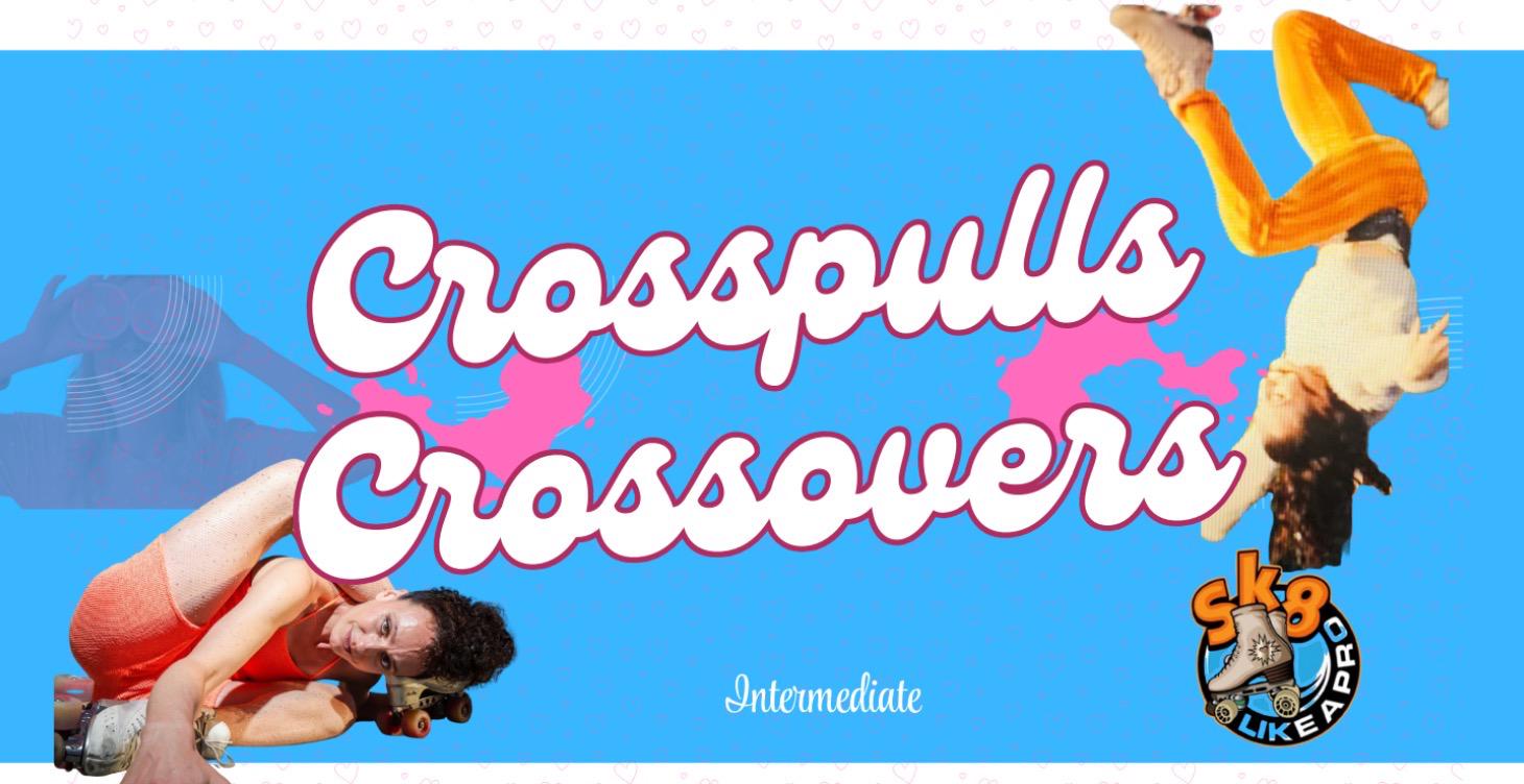 Crosspulls, Crossovers & Foot Crossings Pack