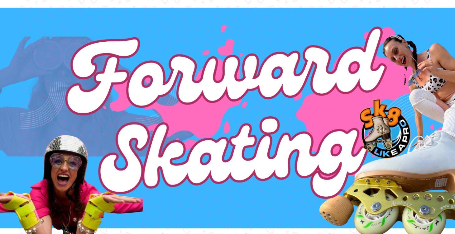 Forward Skating Basics- Start here!